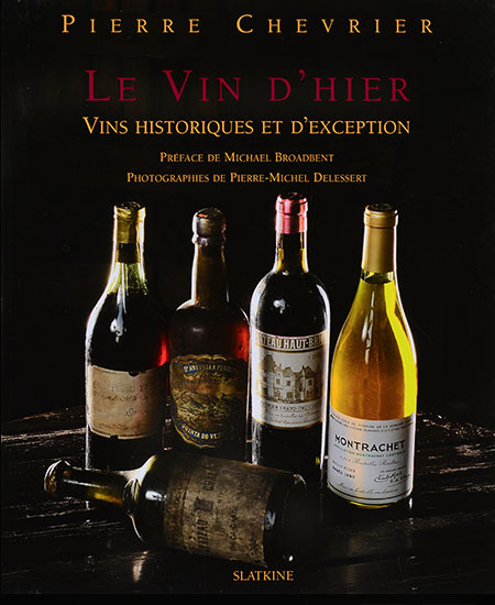 Couverture du livre de Pierre Chevrier - Le vin d'hier