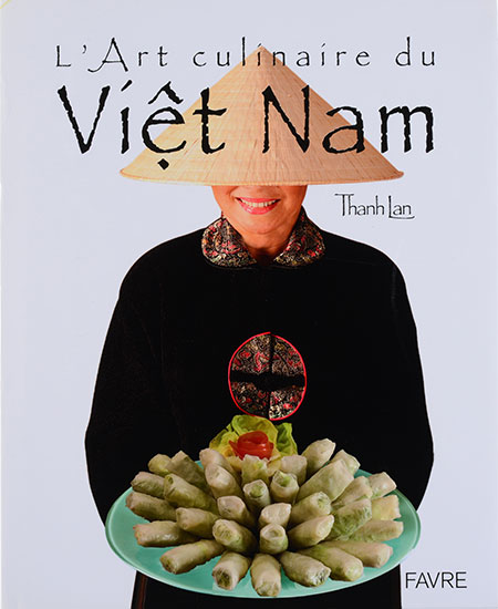 Couverture du livre de Thanh Lan - L'art culinaire du Viet Nam